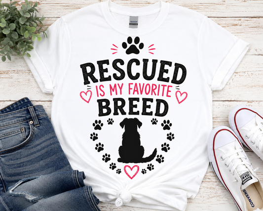 🐾 Rescued Is My Favorite Breed - Dog Edition