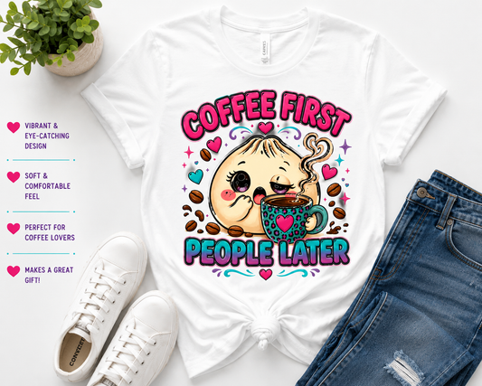 ☕🥟 Coffee First, People Later Dumpling T-Shirt 🥟☕